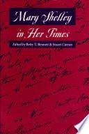 Mary Shelley in Her Times