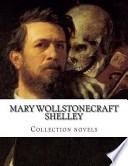 Mary Wollstonecraft Shelley, Collection Novels