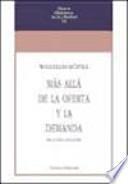 Más allá de la oferta y la demanda