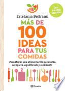 Más de 100 ideas para tus comidas