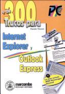 Más de 300 Trucos para Internet Explorer