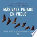 Más vale pájaro en vuelo