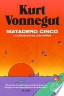 Matadero cinco: La cruzada de los niños / Slaughterhouse-Five