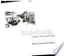 Matehuala, corazón de la guachichila
