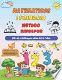 Matematicas Metodo Singapur 1 Primaria