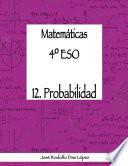 Matem‡ticas 4¼ ESO - 12. Probabilidad