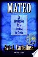 Mateo, tomo 1: La Revelación de la Realeza de Cristo