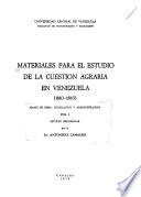 Materiales para el estudio de la cuestión agraria en Venezuela (1810-1865)