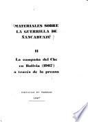 Materiales sobre la guerrilla de Ñancahuazú: La campaña del Che en Bolivia (1967) a través de la prensa