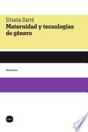 Maternidad y tecnologías de género