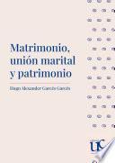 Matrimonio, unión marital y patrimonio