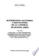 Matrimonios, bautismos y defunciones de la Catedral de Buenos Aires, 1601-1644