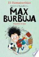 Max Burbuja 1 - Dejadme en paz