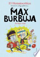 Max Burbuja 3 - Se hace viral