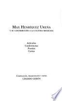 Max Henríquez Uren̋a y su contribución a la cultura mexicana