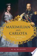 Maximilian and Carlota