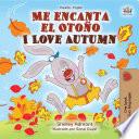 Me encanta el Oto–o I Love Autumn