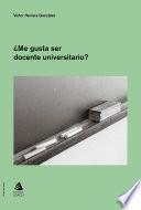 ¿Me gusta ser docente universitario?