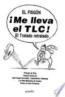 Me lleva el TLC!