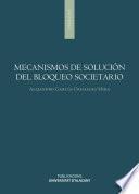 Mecanismos de solución del bloqueo societario