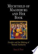 Mechthild of Magdeburg and Her Book