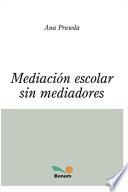Mediación Escolar Sin Mediadores