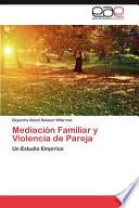 Mediación Familiar y Violencia de Pareja