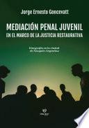 Mediación Penal Juvenil con Etnografía en ciudad de Neuquén