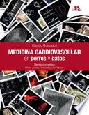 Medicina cardiovascular en perros y gatos