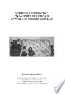 Medicina y enfermedad en la corte de Carlos III El Noble de Navarra (1387-1425).