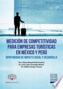 Medición de competitividad para empresas turísticas en México y Perú - 1ra edición