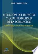 Medición del impacto y la rentabilidad de la formación