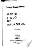 Medio siglo de milagros