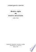 Medio siglo de teatro mexicano, 1900-1961