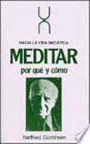 Meditar, Por Que y Como?