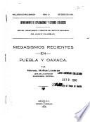 Megasismos recientes en Puebla y Oaxaca