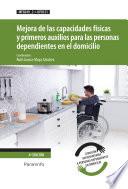 Mejora de las capacidades físicas y primeros auxilios para las personas dependientes en el domicilio