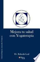 Mejora Tu Salud Con Yogaterapia