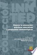 Mejorar la educación: prácticas educativas y propuestas metodológicas