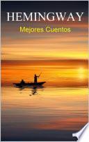 MEJORES CUENTOS DE HEMINGWAY