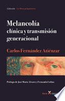 Melancolía - clínica y transmisión generacional