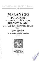 Mélanges de langue et de littérature du Moyen Age et de la Renaissance offerts à Jean Frappier