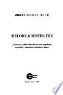 Melody & Mister Fox