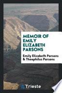 Memoir of Emily Elizabeth Parsons