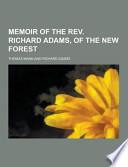 Memoir of the Rev. Richard Adams, of the New Forest