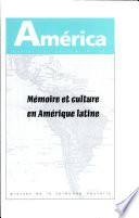Mémoire et culture en Amérique latine: 1ère série