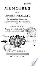 Mémoires de Charles Perrault de l'Académie françoise, et premier commis des bâtimens du roi
