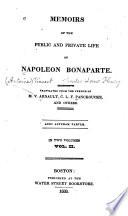 Memoirs of the Public and Private Life of Napoleon Bonaparte