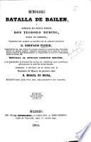 Memorable Batalla de Bailen, y biografía del ... General Don T. Reding, Baron de Biberegg, traducida del Aleman al Español por ... B. Ulrich. ... Corregida ... por ... D. M. de Neira