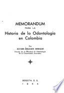 Memorandum para la historia de la odontología en Colombia